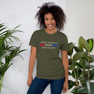 Make America Kind Again, Premium Soft Style T-Shirt, Bella and Canvas T-Shirt, Unisex Tee