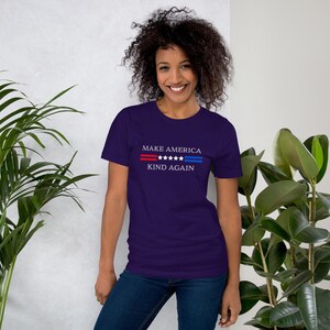 Make America Kind Again, Premium Soft Style T-Shirt, Bella and Canvas T-Shirt, Unisex Tee
