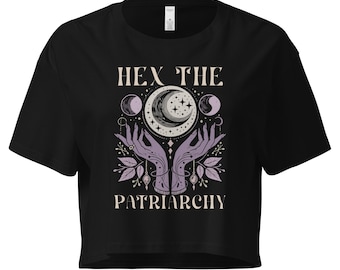 Hex the Patriarchy Shirt: Weiche, gekämmte Baumwolle, Crop Top