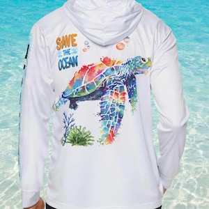 Save the Ocean Turtle UPF 50 Hoodie, Dry Fit Fishing Shirt, Sun Protection Beach Shirt, Boating Gift for Ocean Lovers, Eco Marine Apparel