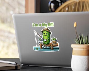 Vinyl Decal Sticker, Funny Big Dill Pickle Fishing Lover Gift, Pickle Vinyl Decal, Fishing Sticker, Pickle Lover Decal, Fisherman Gift, Dill