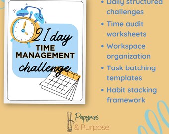 21 Day Time Management Challenge: Printable Productivity Workbook (PDF)
