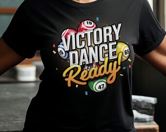 Victory Dance Ready, Bingo TShirts, Bingo Party Tshirt, Unisex Tee, Bingo Gifts Tee, Bingo Lover, Bingo Nights, Casino Shirt, Bingo Player