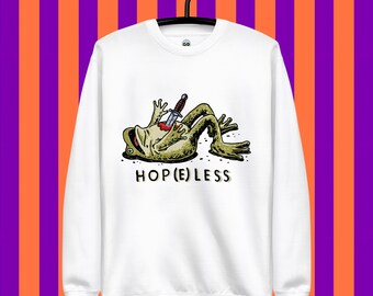 Hop(e)less Frog Sweatshirt: Dark Humor Toad Tee