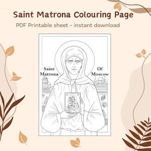 May include: Black and white line art coloring page of Saint Matrona of Moscow. The image depicts a woman in a traditional Russian head covering and robe, holding a small icon. The text "Saint Matrona of Moscow" is written above the image.