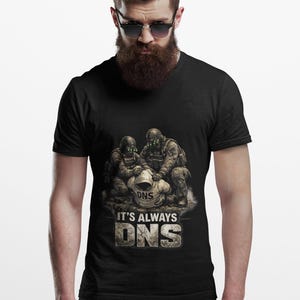 Camiseta "Its Always DNS", camiseta divertida de TI, regalo para ingeniero de redes, camiseta para administrador de sistemas, camiseta con humor DevOps, camiseta para friki de la tecnología, regalo para programador
