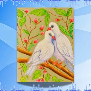 Two Doves:  Oil Pastel Original Artwork by me.  It measures 9x12 inches on sturdy mixed media paper. Peace be with you!