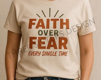Faith Over Fear Christian Quote Design • Retro Earthy T-Shirt (PNG SVG)