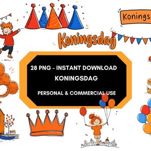Op de afbeelding: Een digitale illustratie met Nederlandse symbolen voor Koningsdag. Bevat kinderen, oranje ballonnen, een kroon, Nederlandse huizen en de tekst "Koningsdag" en "28 PNG - Instant Download Koningsdag Personal & Commercial Use".