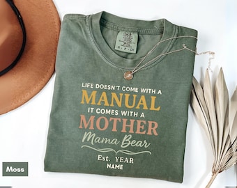 Personalized Mama Bear Shirt: Comfort Colors Custom New Mommy Gifts Est. Year
