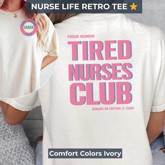 Tired Nurses Club Comfort Colors T-Shirt, Retro RN Graduation Gift