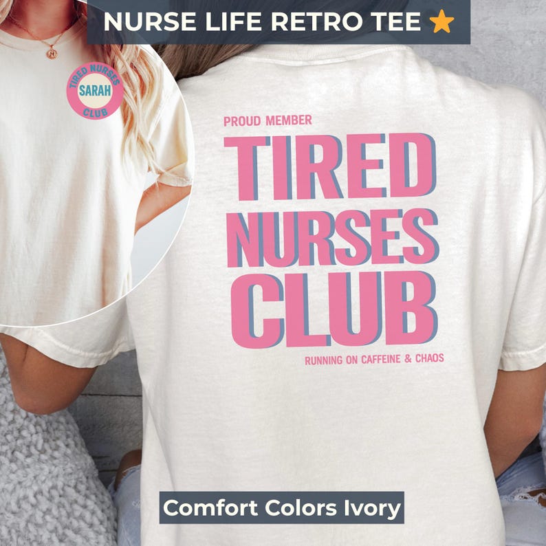 Tired Nurses Club , Nurse Week Gift, Comfort Colors Retro RN Graduation T-Shirt image 1