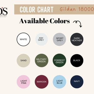 May include: Color chart with the text "Available Colors" and a selection of color swatches, including white, ash grey, sport grey, dark heather, sand, military green, forrest green, black, light pink, maroon, light blue, and navy.