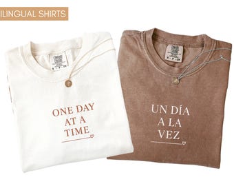 Celebrate Recovery One Day A Time, English Spanish Cotton Comfort Colors® Motivational Mental Health