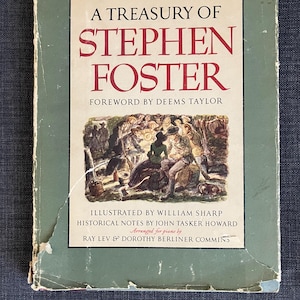 May include: A vintage book titled "A Treasury of Stephen Foster" with a green and cream cover. The title is in large red letters. The cover features an illustration and text including the names of the illustrators and arrangers.