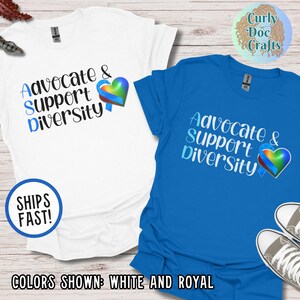 ASD Shirt Autism Advocate Shirt Autistic Pride Shirt Neurodiversity Tshirt Support Autism Awareness Tee SPED Teacher Gift Blue Autism Shirt