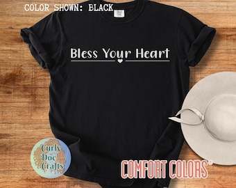Bless Your Heart Shirt Comfort Colors Tee Southern Saying Sarcastic Shirt Country Shirt Mom Shirts With Sayings Christian Shirts For Women