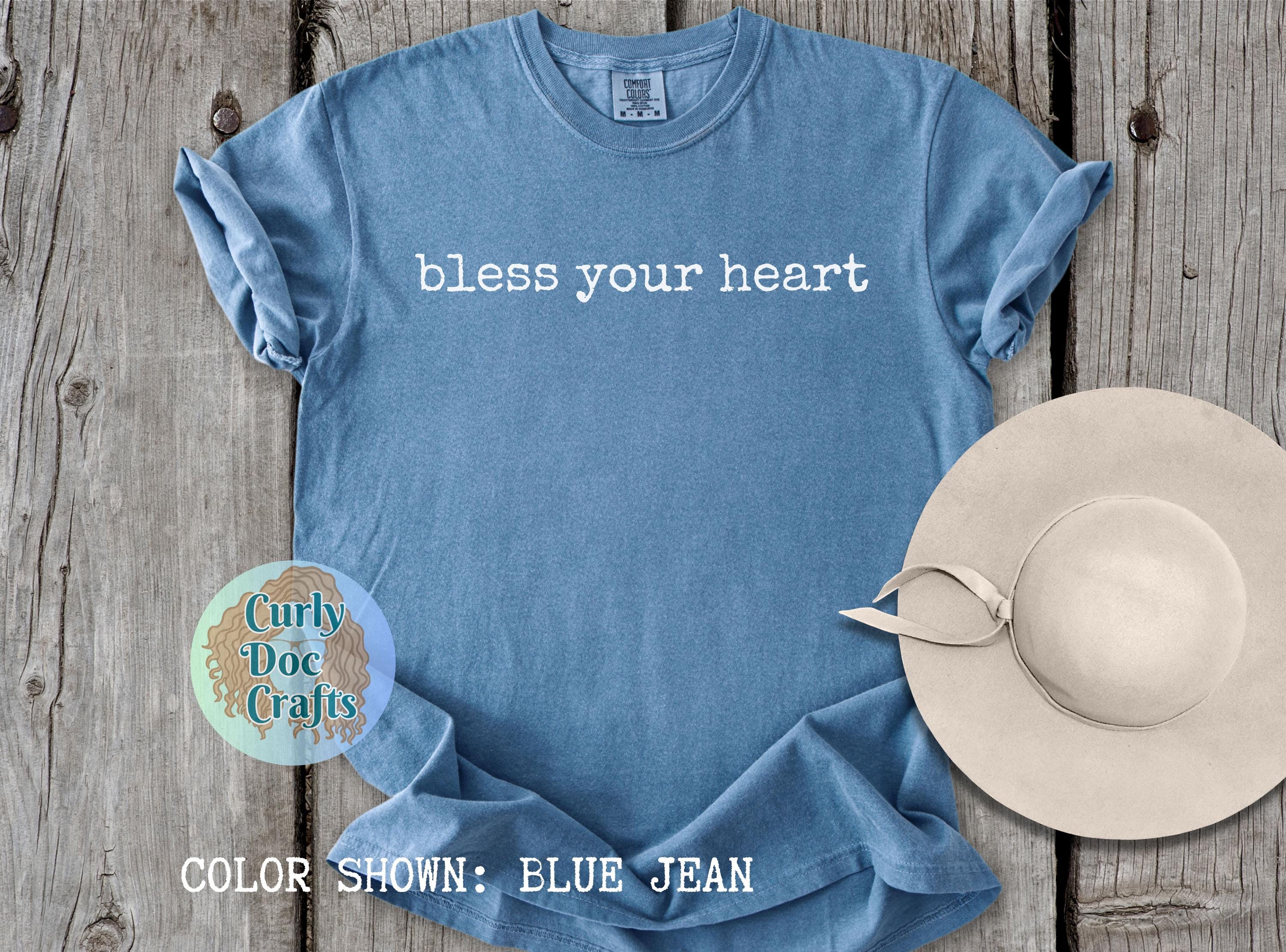 Bless Your Heart Shirt Komfortfarben T-Shirt Süddeutsche Spruch sarkastisches Shirt Land Shirt Mama Shirts mit Sprüchen Christliche Shirts für Frauen
