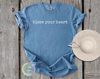 Bless Your Heart Shirt, Comfort Colors Tee, Southern Saying Sarcastic Shirt Country TShirt