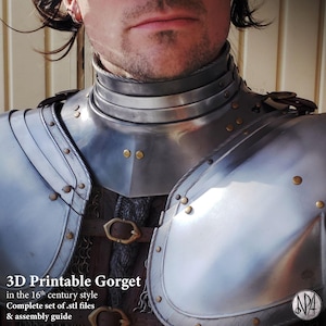 May include: A 3D printable gorget in a 16th century style. The gorget is made of metal and has a silver finish. It is decorated with rivets and has a leather strap. The text "3D Printable Gorget" is visible in the image. The text "in the 16th century style" is visible in the image. The text "Complete set of .stl files" is visible in the image. The text "& assembly guide" is visible in the image.