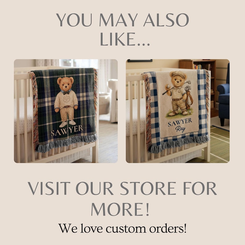 May include: Two woven blankets draped over cribs. The left blanket features a teddy bear in a sweater with the name Sawyer. The right blanket shows a teddy bear golfer with a golf bag and the text Sawyer Ray. Text reads: YOU MAY ALSO LIKE...
