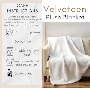 May include: A white velveteen plush blanket draped over a sofa. The image includes text: Care Instructions, Velveteen Plush Blanket, Do not dryclean, Do not iron, Tumble dry: low heat, Machine wash: cold (max 30C or 90F), and Do not bleach.