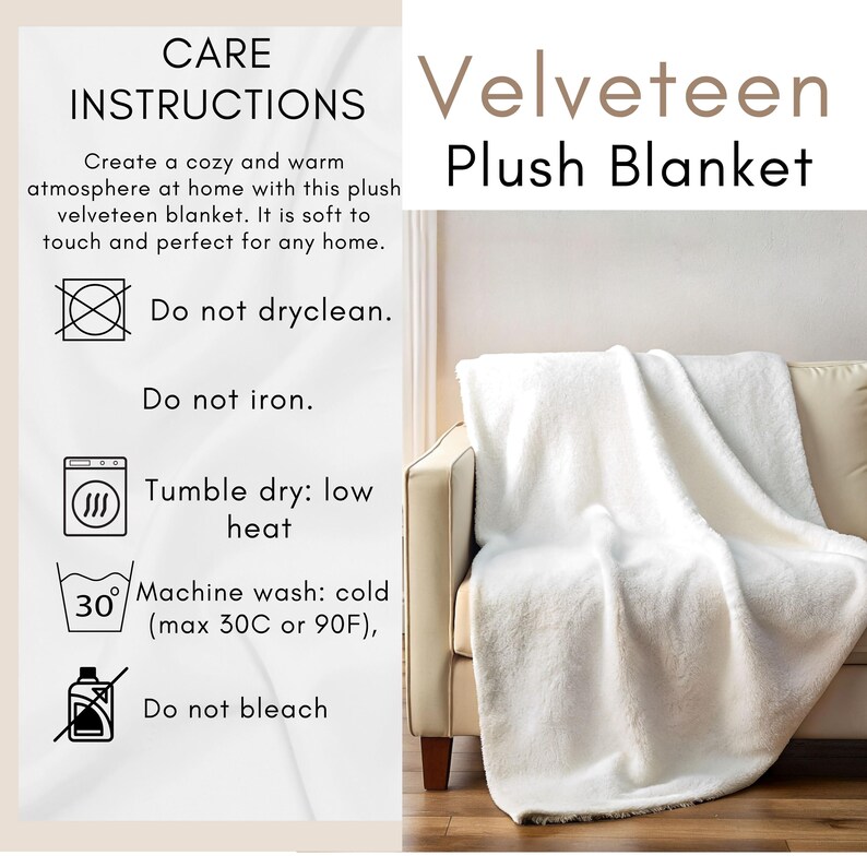 May include: A white velveteen plush blanket draped over a sofa. The image includes text: Care Instructions, Velveteen Plush Blanket, Do not dryclean, Do not iron, Tumble dry: low heat, Machine wash: cold (max 30C or 90F), and Do not bleach.