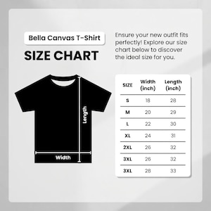 May include: Black Bella Canvas T-shirt with a size chart. The chart shows measurements in inches for width and length, ranging from size S to 3XL. The text on the image says "Ensure your new outfit fits perfectly!"
