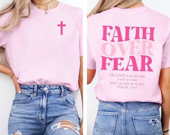 Faith Over Fear Shirt, Christian Cross Graphic Tee Psalm 118:6