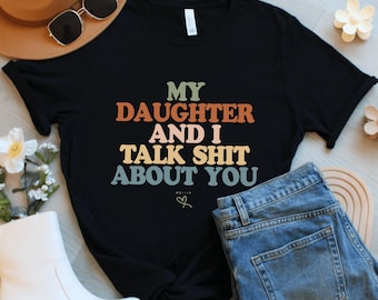 Funny Mom And Daughter Shirt, Retro Quote Tee, Unisex Graphic Top