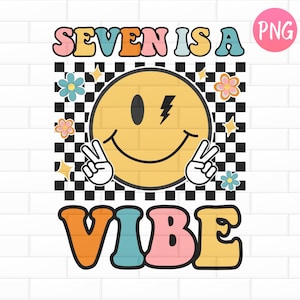 Smiley Flower Vibes PNG 7 IS A VIBE Smiley Flowers Instant