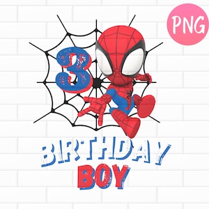Spidey and his Amazing Friends Birthday PNG, Spidey Clipart, Spidey Birthday Boy shirt, cake topper, decoration, third Birthday
