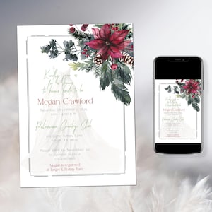 May include: A bridal shower invitation featuring a watercolor design with a burgundy poinsettia, pine cones, and greenery. The invitation includes the bride's name, date, time, and location, along with RSVP information. A smartphone displays the same invitation.