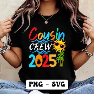 Cousin Crew 2025, cousin crew svg, cousin crew png, family cruise 2025, cousin gifts, cruise svg, summer break svg png, family svg, cousin
