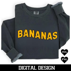 Bananas Svg Png, Bananas Baseball, baseball svg png, Funny Bananas lovers Baseball, Sublimation Design, Printable Shirt Apparel,