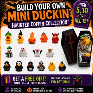 May include: A collection of 15 miniature rubber ducks with Halloween themes, including ghosts, pumpkins, and skeletons. The set features a black coffin-shaped box for storage and display. Text reads: Build Your Own Mini Duckin' Haunted Coffin Collection.