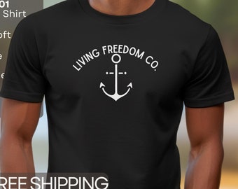 LIMITED-TIME 5 T-Shirt - Living Freedom Co. Anchor Tee - Bella Canvas 3001 - Super Soft & High Quality - Free Shipping!