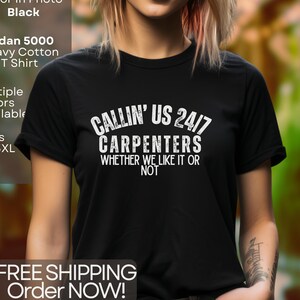 Canllin Us 24/7 Carpenters Heavy Cotton Tee Gildan 5000 T Shirt, Funny Carpenter Gift, Woodworking Workwear, DIY Builder Apparel On Sale