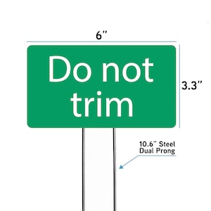Garden Markers, Acrylic Outdoor Signs, Do Not Trim