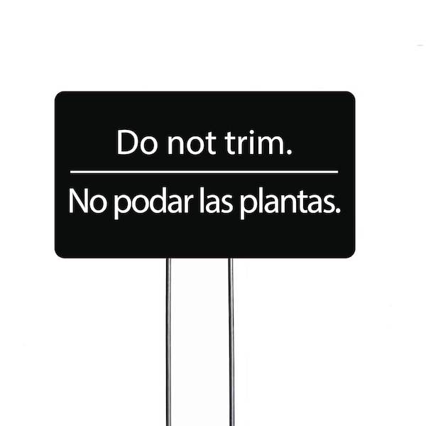 Do Not Trim Acrylic Sign, Outdoor Garden Sign, Garden Markers