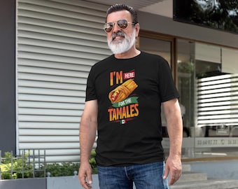 I'm Here For The Tamales, Tamale Lover Unisex Softstyle T-Shirt, Mexican Food Tee, Foodie Gift, Graphic Tee, Funny Tamales Shirt