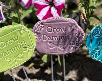 Grow Dammit Garden Art Stake: Funny Handmade Pottery Garden Sign - 7" Tall with Metal Stake