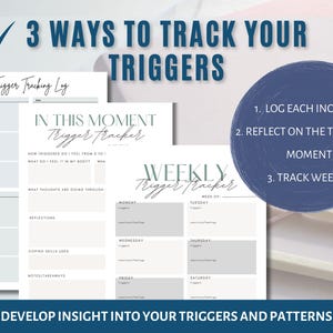 May include: A printable set of three worksheets for tracking triggers. The worksheets are titled "Trigger Tracking Log", "In This Moment Trigger Tracker", and "Weekly Trigger Tracker". The worksheets are designed to help users develop insight into their triggers and patterns.