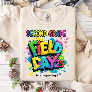 Field Day PNG, Let the Games Begin 2025 Shirt PNG, Colorful School Field Day Design, Fun Kids Field Day Png, Teacher Field Day