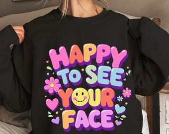 Happy To See Your Face Png Positivity Png, Retro Teacher Png, Happy Face Png, Smile Face Png, Back to School Png, Teacher Floral Png
