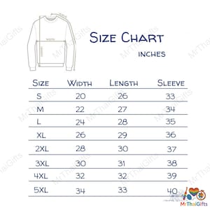 May include: Size chart for a sweatshirt, with measurements in inches. The chart includes sizes S to 5XL, detailing width, length, and sleeve measurements. The text "SIZE CHART INCHES" is displayed at the top.