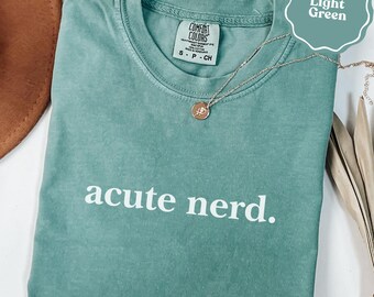 Funny 'acute nerd' comfort colors® shirt - math & science gift shirt | math nerd gift shirt | science humor tee | geometry gift shirt