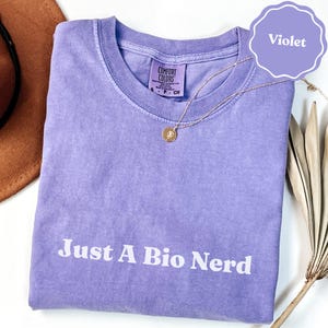 Just A Bio Nerd T-Shirt, Biology Student Gift, Science Teacher Apparel, Academic Humor Tee, Graduation Gift for Biologist