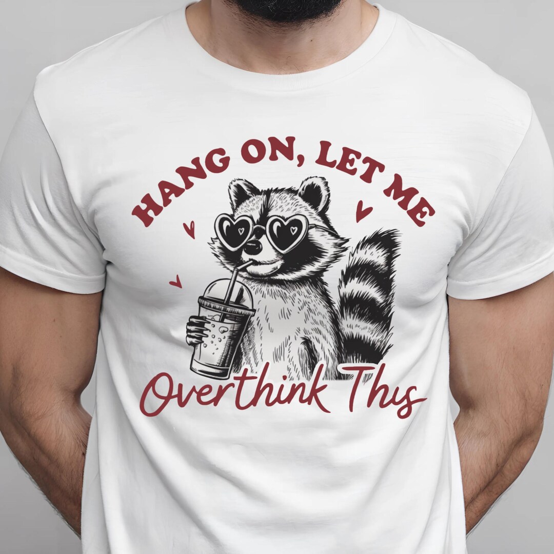Hang on Let Me Overthink This, Vintage Retro Funny Adult Humor ...