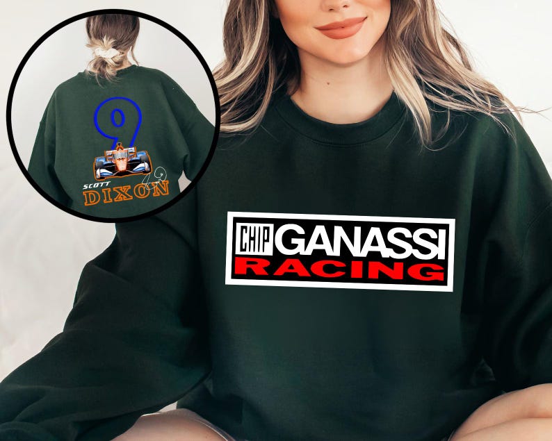 May include: Dark green sweatshirt featuring the text "CHIP GANASSI RACING" in a white and red rectangular design. The back of the sweatshirt has a circular graphic with the number 9 and the name "SCOTT DIXON".